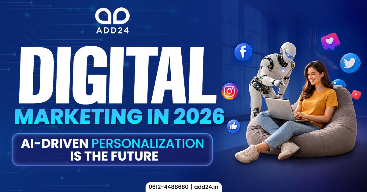 Digital Marketing in 2026 AI-Driven Personalization is the Future