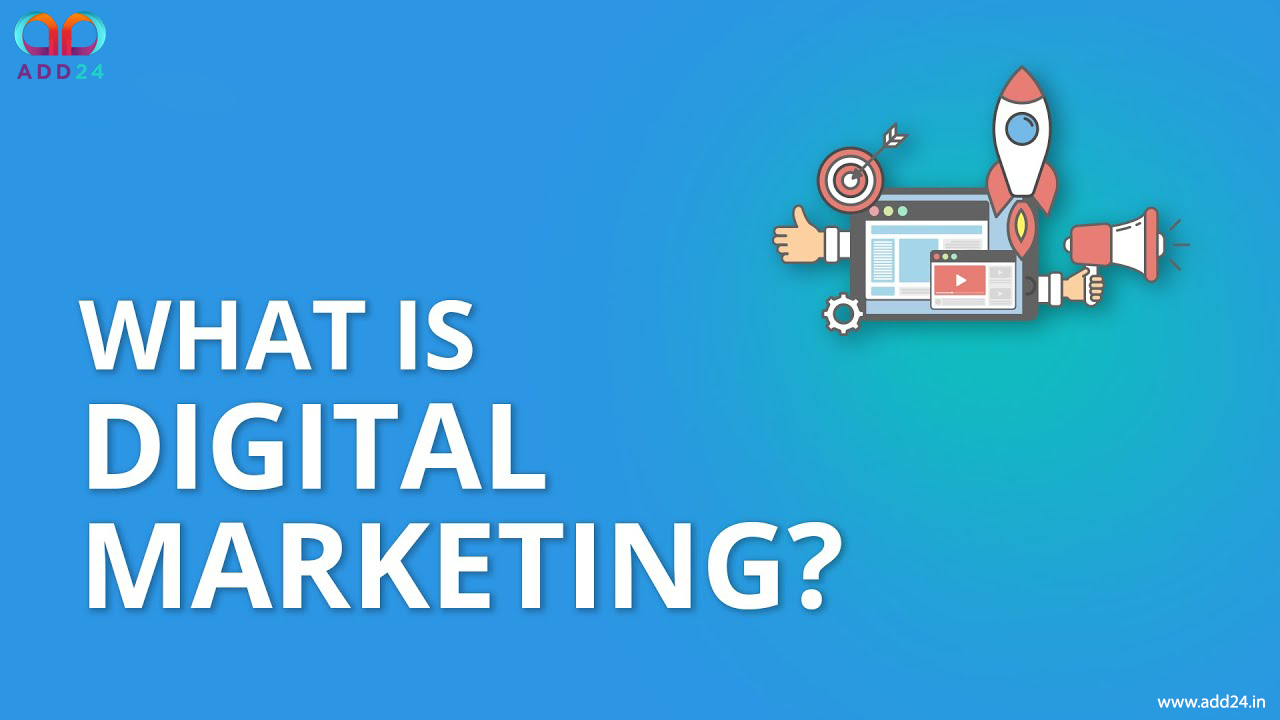 What Is Digital Marketing? And Why Do We Need It?